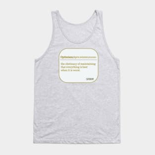 The definition of optimism from Voltaire's Candide Tank Top